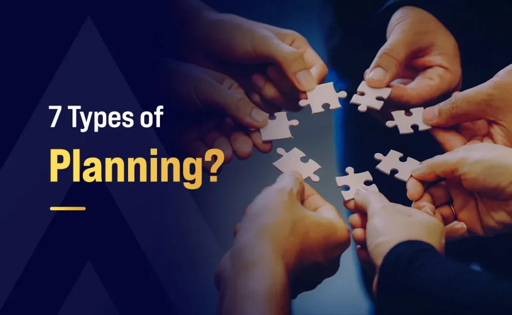 7 Types of Planning
