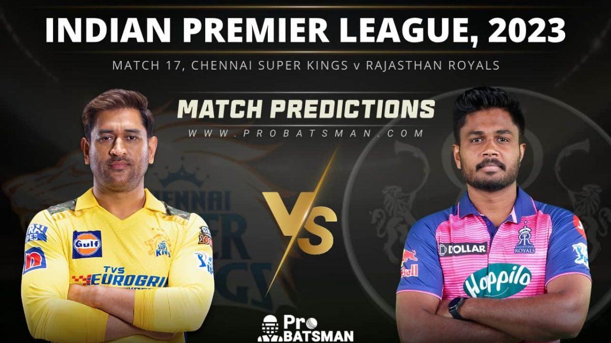 Match 17 CSK vs RR Match Predictions IPL 2023 1200x675 1